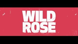 Wild Rose 2018 HD Gratuit [upl. by Nnylamme]