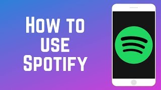 How to Use Spotify – Complete Guide [upl. by Garibald]