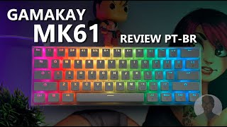 GAMAKAY MK61 UNBOXING amp 1ª IMPRESSÕES  O SUCESSOR DO GK61 [upl. by Bjork650]