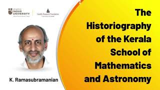 Kerala School of Mathematics and Astronomy  K Ramasubramanian  IndicTalks [upl. by Liemaj264]