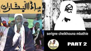 PART 2 Yasal Boucharati  S Cheikhouna Mbathie diangoum awo [upl. by Aitercul]