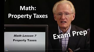 63 Math Lesson 7 Property Taxes Arizona Real Estate Exam Prep [upl. by Spence]