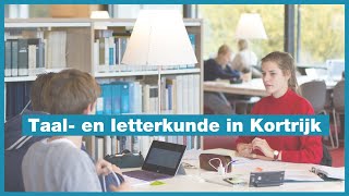 Bachelor in de taal en letterkunde en doorstroomoptie toegepaste taalkunde  Kortrijk  KU Leuven [upl. by Nnaarat]