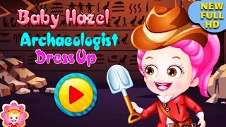 Archaeologist Dress Up Game  Fun Game Videos By Baby Hazel Games [upl. by Fini880]