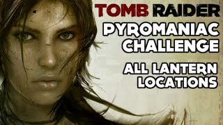 Tomb Raider  Pyromaniac Challenge All Lantern Locations  Mountain Temple [upl. by Lonni647]