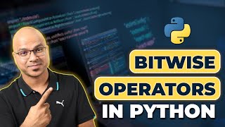 14 Python Tutorial for Beginners  Python BitWise Operators [upl. by Aerdnahc826]