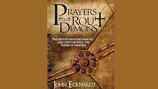 Prayers that Rout Demons by John Eckhardt Audiobook [upl. by Goodden6]