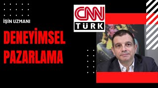 Deneyimsel Pazarlama Nedir Tunç Berkman ile İşin Uzmanı – CNN Türk 3 [upl. by Anirak]