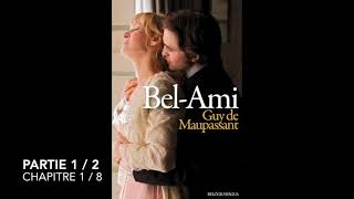 BelAmi  Maupassant  Partie 1  Chapitre 1  Livre audio [upl. by Arevle876]