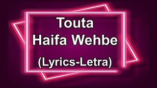 ToutaHaifa Wehbe LyricsLetra [upl. by Thema496]