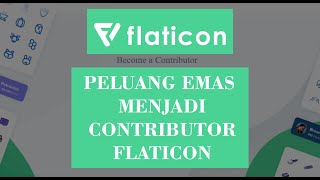 peluang emas menjadi contributor flaticon [upl. by Euridice616]