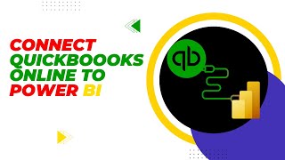 How to Connect QuickBooks Online to Power BI [upl. by Kassandra]