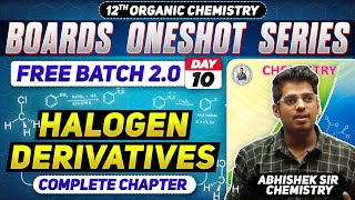 Class12th 10 Halogen Derivative One Shot Day 10  PYQs  By Abhishek Sir Chemistry asc 2024 [upl. by Akiria206]