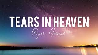 Tears in heaven  Boyce Avenue Lyrics [upl. by Staffan]