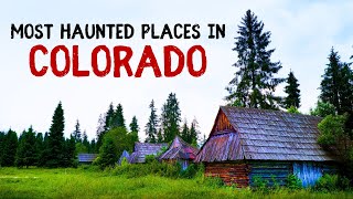 Most Haunted Places in Colorado [upl. by Onailime798]