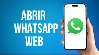 Como Abrir Whatsapp Web Desde El Celular Rapido [upl. by Zzaj425]