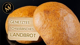 Genetztes Schwäbisches Landbrot selber backen [upl. by Ahsehat270]