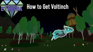 Monsters of Etheria  How to Get Voltinch [upl. by Weslee55]