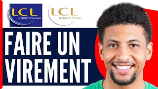 Comment Faire Un Virement Bancaire Lcl  Comment Faire Un Virement Bancaire Lcl En Ligne  En 2024 [upl. by Hcib368]