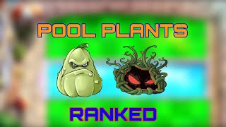 Every Pool Plant Ranked From WORST To BEST  Plants VS Zombies [upl. by Llenol]