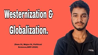 Westernization and Globalization [upl. by Zamir177]