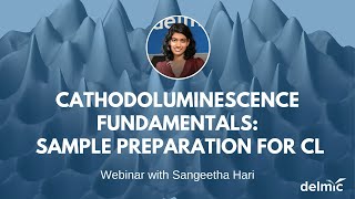 Cathodoluminescence fundamentals  Episode 3 Sample preparation for cathodoluminescence imaging [upl. by Seltzer960]