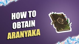 How to Obtain Aranyaka  Genshin Impact [upl. by Osgood]