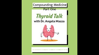 EPISODE 19 PART 1 COMPOUNDING PHARMACIES thyroid hormones medical pharmacist [upl. by Aenej]