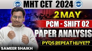 02 MAY Shift 02 MHT CET PCM Paper Analysis✨Difficult Shift😖Maths JEE LEVELOverall Shift Analysis [upl. by Aekahs]