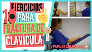 🥇 FRACTURA de CLAVÍCULA los 10 mejores ejercicios para HACER EN CASA🏠 [upl. by Quince87]