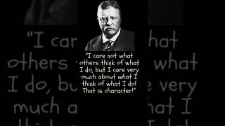 President Theodore Roosevelt Said short quotes motivation stoicism [upl. by Ssilem]