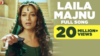 Laila Majnu  Full Song  Aaja Nachle  Madhuri Dixit  Konkana Sen  Kunal Kapoor [upl. by Nyloc]