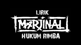 MARJINAL quotHukum rimbAquot lirik [upl. by Sirois]