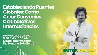 Webinar Estableciendo Puentes Globales  Cómo Crear Convenios Colaborativos Internacionales [upl. by Lamiv517]