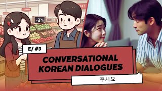 CONVERSATIONAL KOREAN DIALOGUES 주세요  Korean Conversations  Listening Exercise [upl. by Suh]