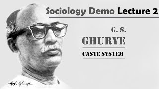 Sociology Demo Lecture 2  G S Ghurye  Caste System  Indology  IASState PCS [upl. by Fronniah606]