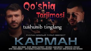 Руслан Добрый amp Турал Эверест  Карман tarjima qoshiq перевод песня на узбекские языке [upl. by Ahsinar251]