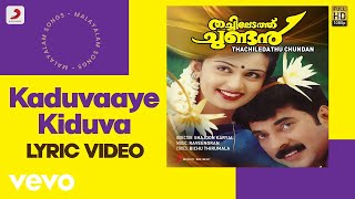 Thachiledathu Chundan  Kaduvaaye Kiduva Lyric  Raveendran  Mammootty Vani Viswanath [upl. by Refotsirc]