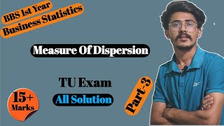 Measure of Dispersion bbs 1st Year business statistics  All Tu Exam SolutionLong Question [upl. by Onirefez]