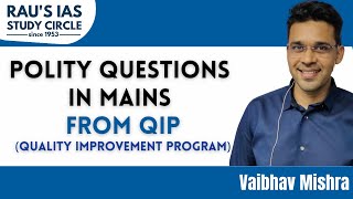 Questions From Mains QIP Revision Classes  Polity  By Vaibhav Mishra  Raus IAS [upl. by Shawn]