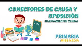 CONECTORES DE CAUSA Y OPOSICIÓN  RAZONAMIENTO VERBAL  MiAulaCreativa [upl. by Almita]