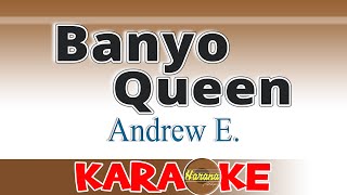 Banyo QueenAndrew EKaraoke [upl. by Ecirpak]