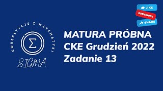 Matura próbna CKE  grudzień 2022  matematyka podstawowa  zadanie 13 [upl. by Releyks]