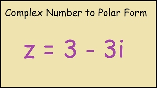 How to express Complex Numbers in Polar Form z33i [upl. by Pacheco]