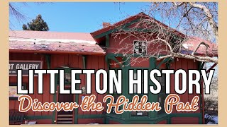 The Hidden History of Littleton Colorado [upl. by Ariamat]