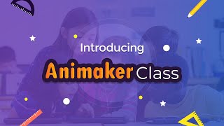 What is Animaker Class A Creative toolkit for Educators amp Students [upl. by Hermia]