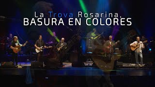 La Trova Rosarina  Basura en colores En Vivo [upl. by Autum]