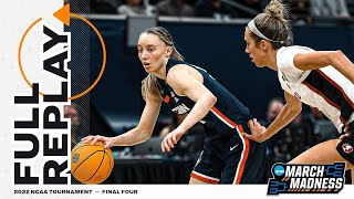 UConn vs Stanford 2022 NCAA womens Final Four  FULL REPLAY [upl. by Chip428]