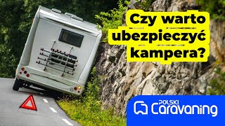 Ubezpieczenie kampera  co warto wiedzieć [upl. by Sayers358]