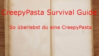 So überlebst DU in einer CreepyPasta Survival Guide [upl. by Lay]